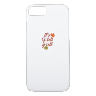 It’s Fall Y’all Trendy Meme iPhone 8/7 Case