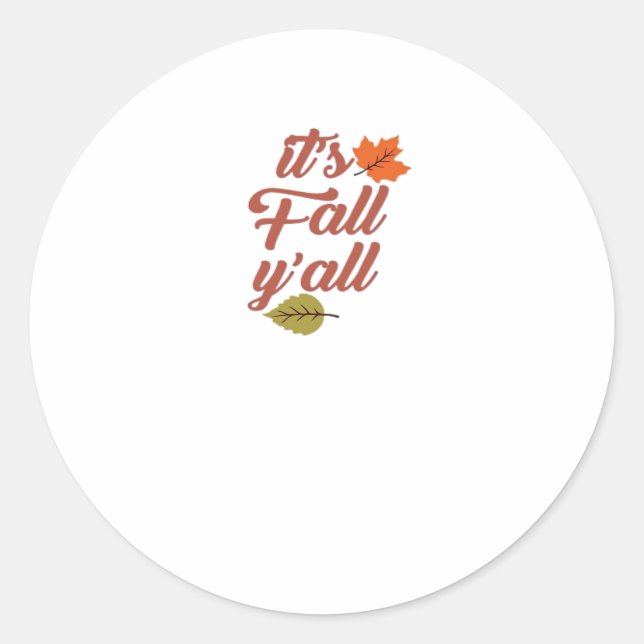 It’s Fall Y’all Trendy Meme Classic Round Sticker (Front)