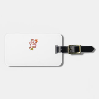 It’s Fall Y’all Trendy Meme Luggage Tag