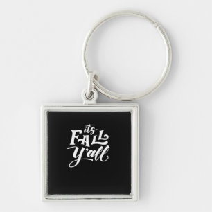 It’s Fall Y’all Typography Text Art Wordfandom Key Ring