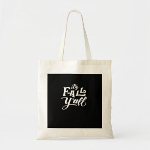 It’s Fall Y’all Typography Text Art Wordfandom Tote Bag