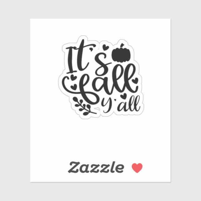 It’s Fall Y’all Unique Design (Sheet)