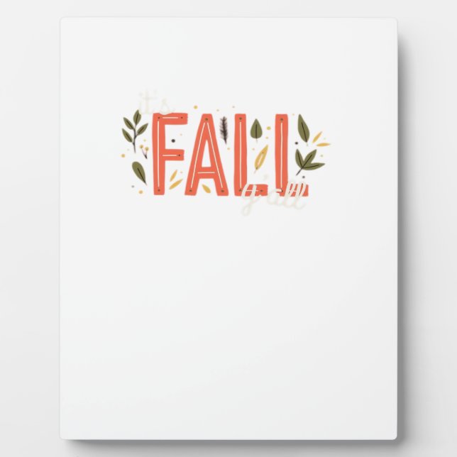 It’s Fall Y’all Unique Design Plaque (Front)