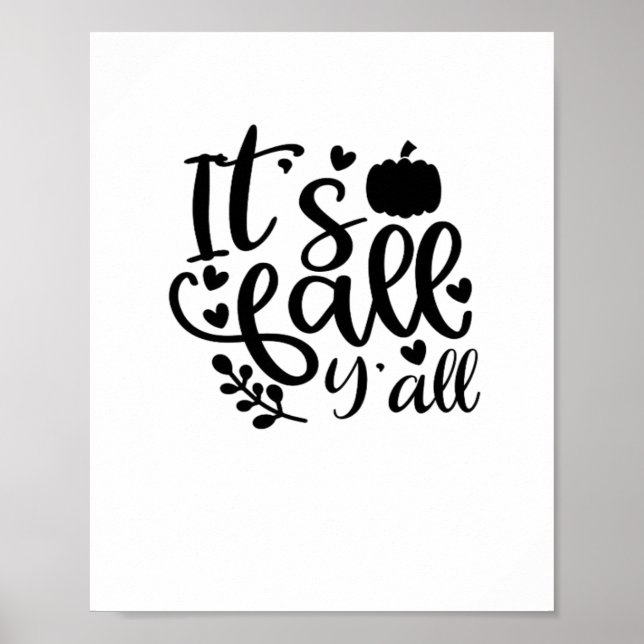 It’s Fall Y’all Unique Design Poster (Front)