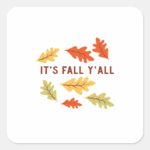 It’s Fall Y’all Vintage Classic Square Sticker