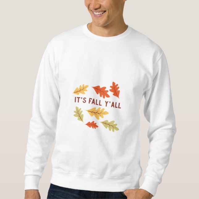 It’s Fall Y’all Vintage Classic Sweatshirt (Front)
