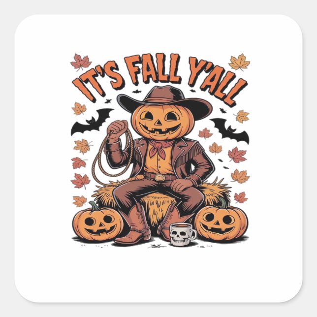 It’s Fall Y’all Western Cowboy Pumpkin Halloween Square Sticker (Front)