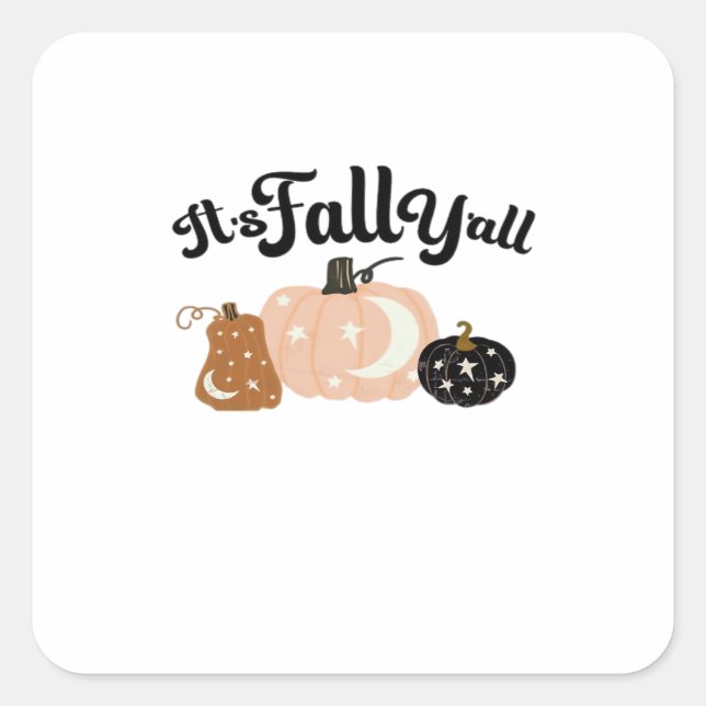 It’s Fall Y’all With Moons Beautiful Halloween Des Square Sticker (Front)