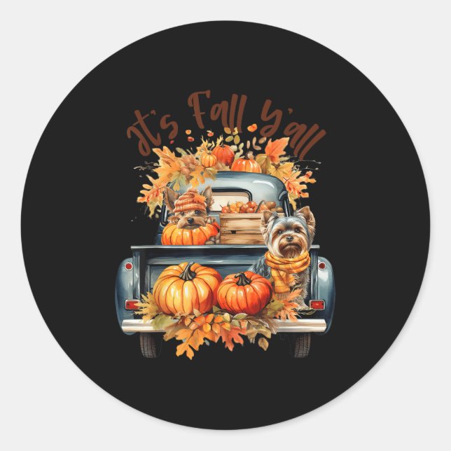 It’s Fall Y’all Yorkie Dogs Pumpkins Truck Autumn  Classic Round Sticker (Front)