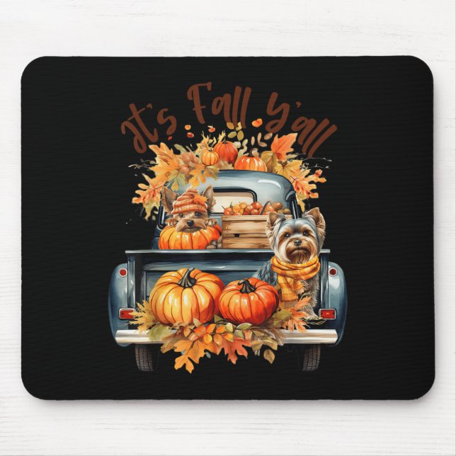 It’s Fall Y’all Yorkie Dogs Pumpkins Truck Autumn  Mouse Mat (Front)