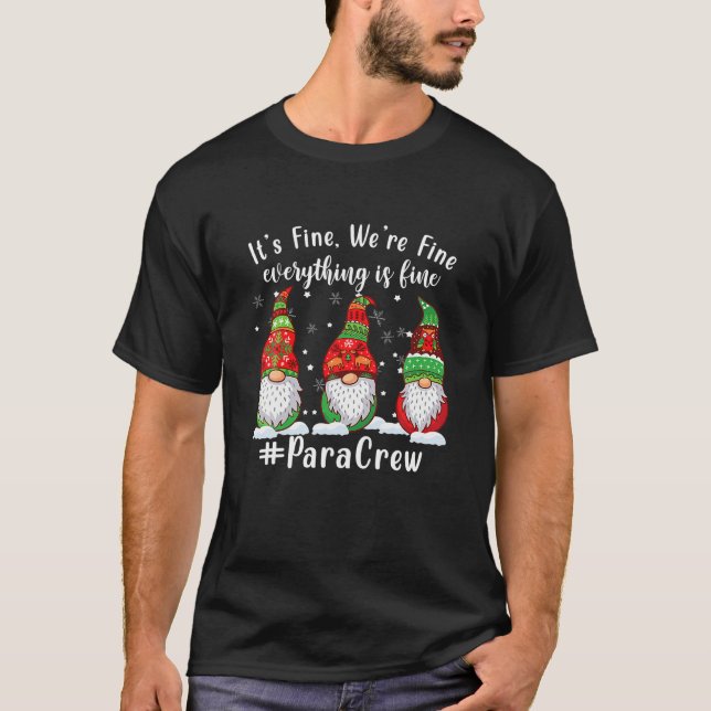 It s Fine I m Fine Everything Is Fine Christmas Li T-Shirt (Front)