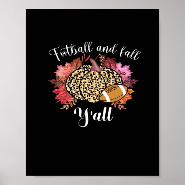 It’s Football And Fall Y’all Pumpkin Leopard Autum Poster (Front)