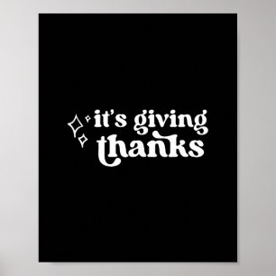 It’s Giving Thanks Turkey Thanksgiving Fall Hallow Poster