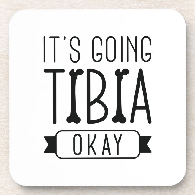 It’s Going Tibia Okay Coaster (Front)