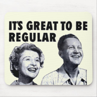 It’s Great to be Regular Mouse Mat