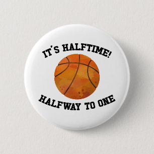 It 's Halftime! Basketball Sports Half Birthday 6 Cm Round Badge