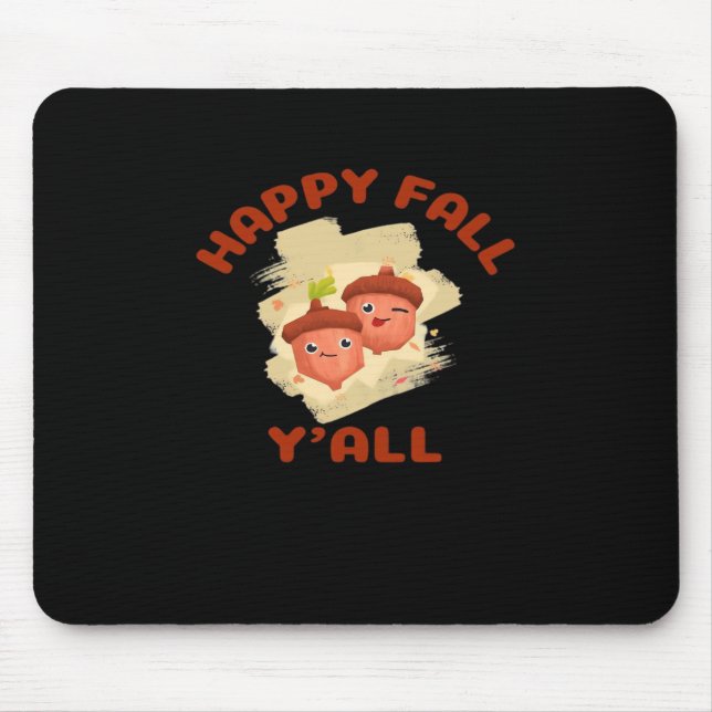 It’s Happy Fall Y’all Creative Casual Mouse Mat (Front)