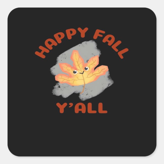 It’s Happy Fall Y’all Retro Classic Square Sticker (Front)