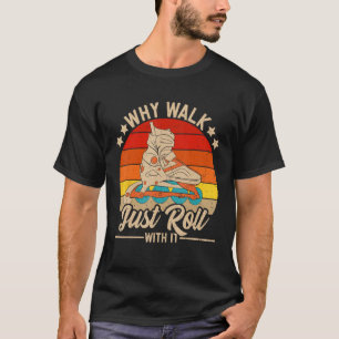 It s Hard To Be An Inline Skater  Rollerblading T-Shirt