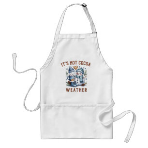 It’s Hot Cocoa Weather Snowman Christmas Holiday Standard Apron