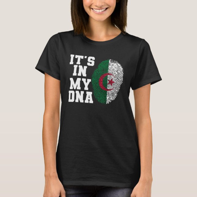 It s In My DNA Algeria flag USA flag Algerian with T-Shirt (Front)