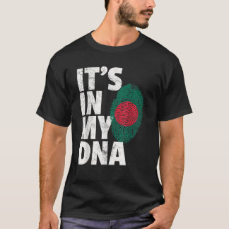 IT S IN MY DNA Bangladesh Flag Pride National Coun T-Shirt