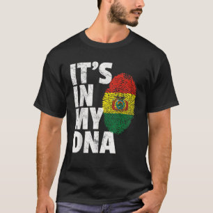 IT S IN MY DNA Bolivian Bolivia Flag Men Women Pri T-Shirt