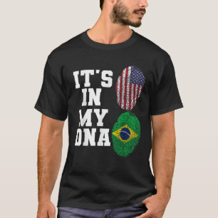 It s In My DNA Brazil flag USA flag Brazilian with T-Shirt