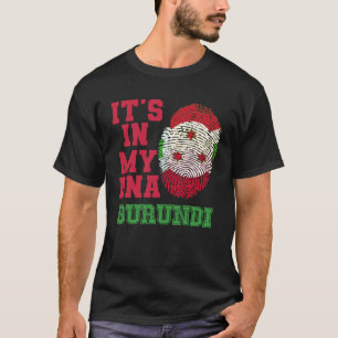 It s In My DNA Burundian Flag Burundi T-Shirt