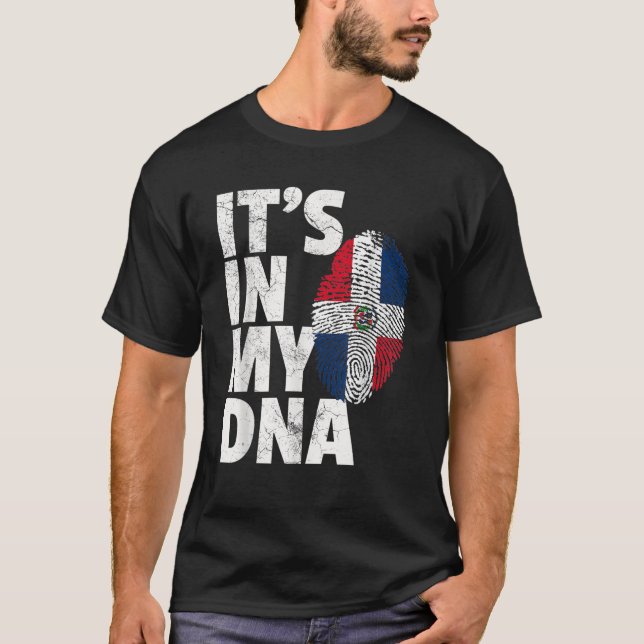 IT S IN MY DNA Dominican Republic Flag Pride Natio T-Shirt (Front)