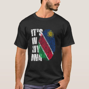 It S In My Dna Namibia Flag Namibian 1 T-Shirt