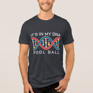It´s in my dna pool ball Tri-Blend shirt