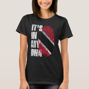 It S In My Dna Trinidad And Tobago Flag Trinidadia T-Shirt