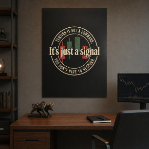 It’s Just a Signal Trading Psychology Design Poster
