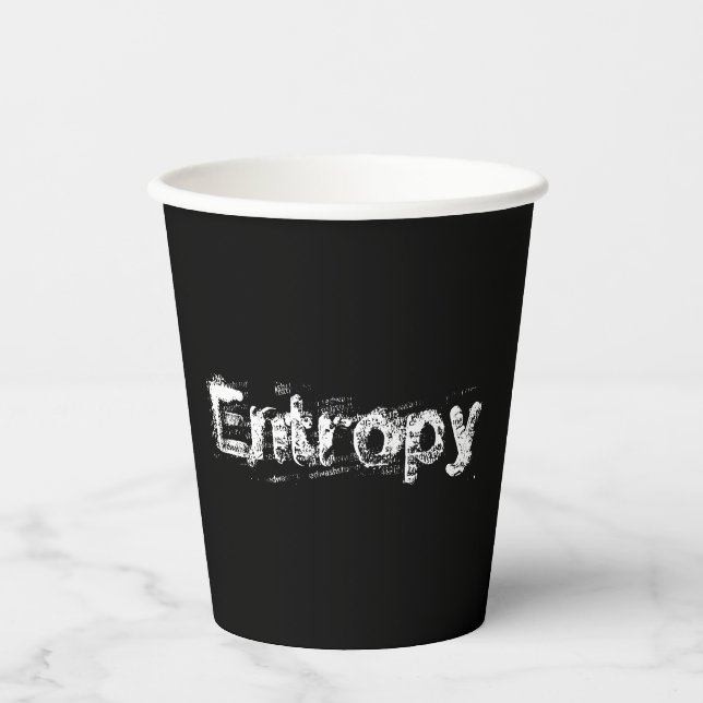 It’s Just Entropy Paper Cups (Front)