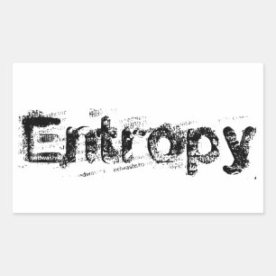 It’s Just Entropy Rectangular Sticker