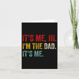 It&# s Me Hi I&# m The Dad It&# s Me Retro Funn Card