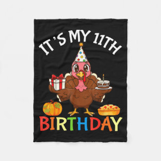 It’s My 11th Birthday Turkey With Cake Present Pum Fleece Blanket