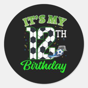 It’s My 12th Birthday Footll Boy Girl Kids Soccer  Classic Round Sticker