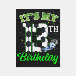 It’s My 13th Birthday Footll Boy Girl Kids Soccer Fleece Blanket