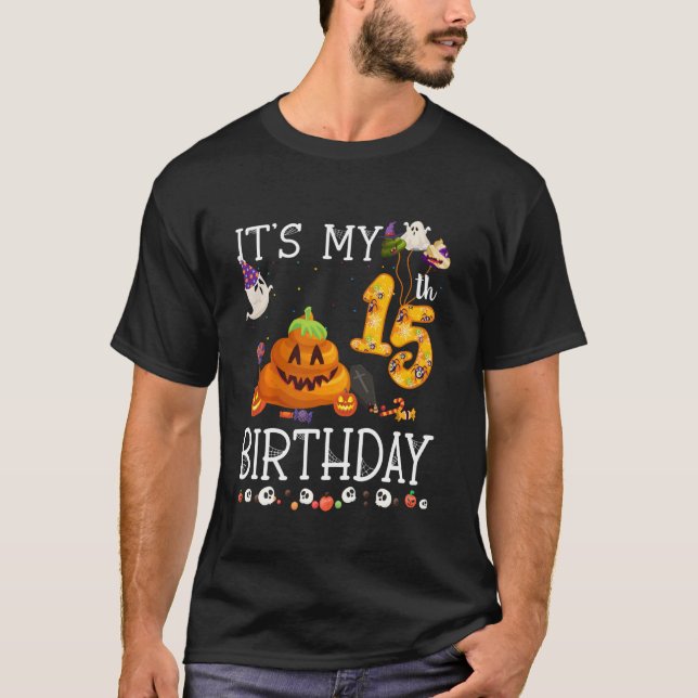 It S My 15th Birthday Poop Halloween Birthday T-Shirt (Front)