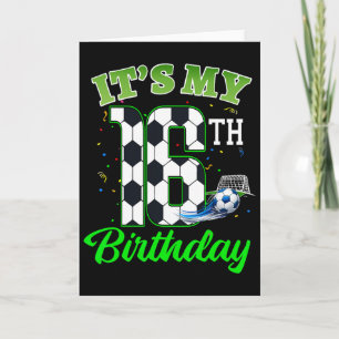 It’s My 16th Birthday Footll Boy Girl Kids Soccer Card