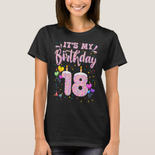 It s My 18th Birthday Girl Doughnut Happy 18 Years T-Shirt