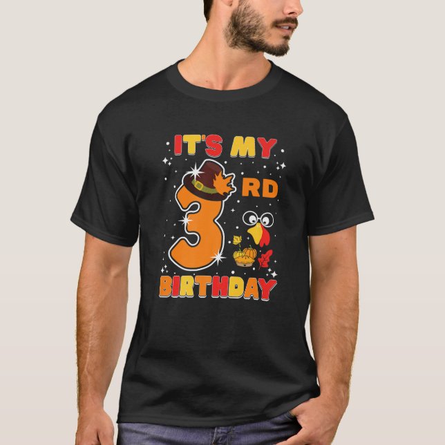 It s My 3rd Birthday Thanksgiving 3 Years Old Girl T-Shirt (Front)