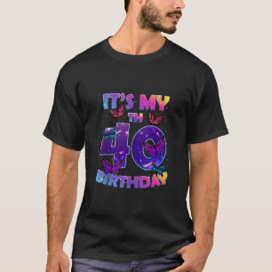 It s My 40th Birthday Girl Cute Butterflies 40 Yea T-Shirt