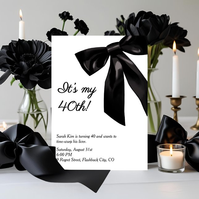 “It’s My 40th!” Elegant Black Bow Birthday Invitation (Creator Uploaded)