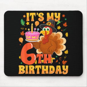 It’s My 6th Birthday Funny Turkey Thanksgiving Fal Mouse Mat