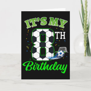 It’s My 8th Birthday Footll Boy Girl Kids Soccer S Card