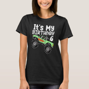 It`s My Birthday 6 Kids Party Themed Monster Truck T-Shirt