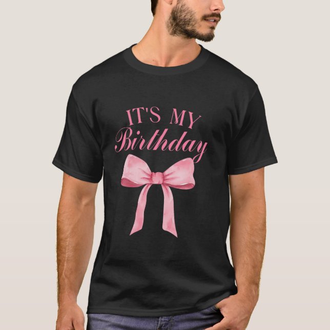 It s My Birthday Coquette Aesthetic Trendy Pink Bo T-Shirt (Front)